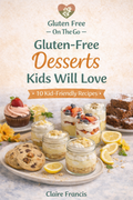 10 Gluten Free Desserts Kids will love